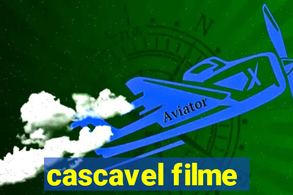 cascavel filme